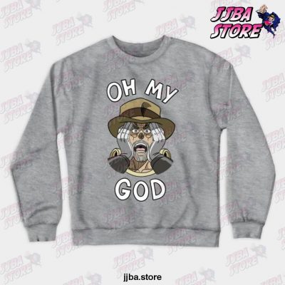 Oh My God Joesph Joestar Crewneck Sweatshirt Gray / S